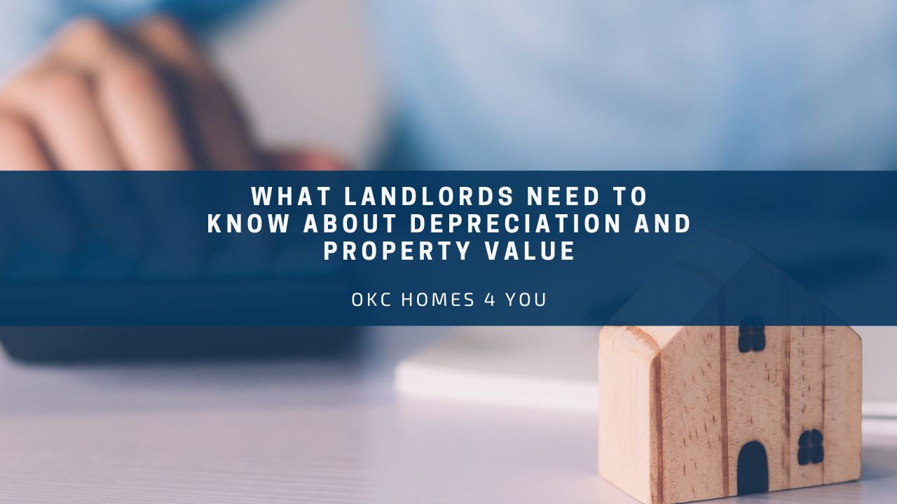 What Landlords Need to Know About Depreciation and Property Value